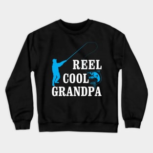 Fishing Grandpa Fisherman Quote Crewneck Sweatshirt